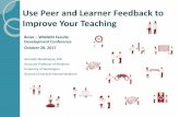 Use Peer and Learner Feedback to Improve Your ... Use Peer and Learner Feedback to Improve Your Teaching