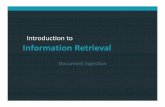 Introduction to Information Retrievalweb.stanford.edu/class/cs276/handouts/lecture2... · Introduction to Information Retrieval Complications: Format/language Documents being indexed