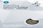 AIRAH-accredited Professional Diploma in Building …...Professional Diploma in Building Services – HVAC&R in my workplace, starting from design development to design reviews. This