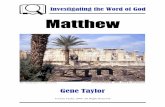 Investigating the Word of God Matthew - The Church Of ... · An Introduction to the Gospel of Matthew The Author The author of the book is Matthew surnamed Levi who is the son of