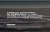 Lithium extraction in Argentina: a case study on the …...Lithium extraction in Argentina: a case study on the social and environmental impacts Pía Marchegiani, Jasmin Höglund Hellgren