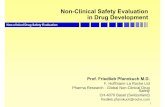 Non-Clinical Safety Evaluation in Drug Development€¦ · Step 2 Target validation Step 3 Lead finding / identification / development Step 4 Lead optimization ... Inclusion of new