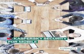 KaspersK y security for Mobile€¦ · KaspersKy security for Mobile Dix ans de leadership dans le domaine de la sécurité mobile Une technologie en constante évolution, des menaces