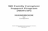FCSP Caregiver Handbook 5-2017 Revision€¦ · This HANDBOOK serves as a reference guide for you and your family. The NDFCSP Aging Services staff is located at the Human Service