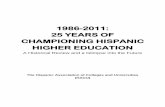 25 years of championing hispanic higher education · After 25 years, HACU‟s has strengthened its commitment to Hispanic success in education, from kindergarten through graduate