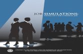 JOB SIMULATIONSJob simulations include, but are not limited to, work samples, situational judgment tests, assessment centers, and job tryout procedures. Executive Summary Findings