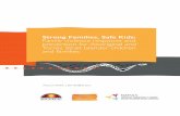 Strong Families, Safe Kids: Family violence response and ...€¦ · against Aboriginal and Torres Strait Islander people; close the gap in Aboriginal and Torres Strait Islander imprisonment