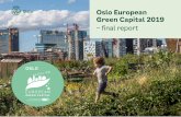 Oslo European Green Capital 2019€¦ · Critical voices have given us food for thought and, hopefully, the criticism has made us strive even harder. ... Strengthen Oslo’s international