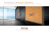 Schluter -Shower System · 2019-11-22 · The Schluter®-Shower System is an integrated family of products that improves on the traditional system by simplifying tiled shower installations.