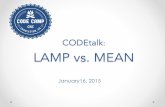 LAMP vs. MEAN...Chad Cravens • Founder of Open Source Systems • Accomplished software engineer, specializing in cyber security and quality software development processes • Jack