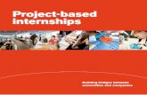Project-based internships - Copenhagen Business …...project-based internships, please contact your member organisation or the universities. It’s a good idea to start early, so