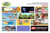 NATIONAL CORPORATE SPONSORSHIP …...NATIONAL CORPORATE SPONSORSHIP OPPORTUNITIES 2019 sgptv.org | 800.886.9364 Why sponsor PBS KIDS? The Leader in Children’s Media Trusted by parents