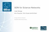SDN for Science Networks - Energy Sciences Network · SDN for Science Networks Inder Monga Eric Pouyoul, Chin Guok and Eli Dart Energy Sciences Network, Scientific Networking Division