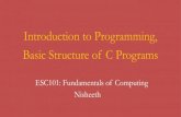 Introduction to Programming, Basic Structure of C Programs · Introduction to Programming, Basic Structure of C Programs . Nisheeth . 1 . Announcements Please make sure you know your