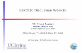 EECS10 Discussion Week10 - University of California, Irvinenewport.eecs.uci.edu/~doemer/f19_eecs10/tas/DiscussionWeek10.pdf · EECS10 Discussion Week10 TA: Emad Arasteh emalekza@uci.edu