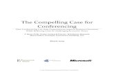 The Compelling Case for ... 1 The Compelling Case for Conferencing Conferencing Is Compelling As the
