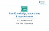 New Knowledge, Innovations & Improvements...before, during and after. Preparing the 7,000-plus members of the Nursing and Patient Care Services staff for this major shift in operations