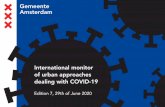 International monitor of urban approaches dealing with ... · International monitor of urban approaches dealing with COVID-19 Edition 7, 29th of June 2020 Page 5 of 45 Very soon after