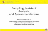 Sampling, Nutrient Analysis, and Recommendations · Sampling with Known Variability •grid sampling is difficult in a small or irregularly shaped field •sample based on known variability