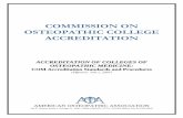 COMMISSION ON OSTEOPATHIC COLLEGE …...Accreditation of Colleges of Osteopathic Medicine: COM Accreditation Standards and Procedures Page 6 Approved: December 10, 2006 Effective: