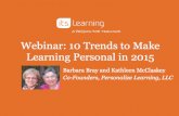 Personalize Learning, LLCinfo.itslearning.net/.../itslearning5-21-15-10trends.pdf · 2015-05-22 · Personalize Learning, LLC p/ t Personalization Differentiation Individualization