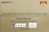 Introduction to the Lattice Crypto Daypnguyen/LCD/LCD_Opening.pdf · 2010-05-30 · Lattice Problems in Crypto In many crypto schemes, one actually deals with problems not deﬁned