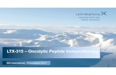 LTX-315 –Oncolytic Peptide Immunotherapy BIO presentation... · 2019-02-07 · LTX-315 –Oncolytic Peptide Immunotherapy BIO International , Philadelphia 2015. LytixBiopharma –company