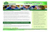 SUCCEED HEREThrough this carefully designed program, students will gain the knowledge, skills, and values that are essential for work and a lifetime of learning. LIBERAL STUDIES SUCCEED
