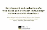 Development and evaluation of a Web-based game to teach ... · • A web based format game was designed to boost student learning in the field of B cell development, activation, and