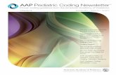 AAP Pediatric Coding Newsletter · 2020-02-06 · For specific coding questions, contact the AAP Coding Hotline at aapcodinghotline@aap.org. This newsletter has prior approval of