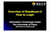 Overview of Reedbush-U How to Loginnkl.cc.u-tokyo.ac.jp/17s/RBU-introduction-E.pdf · Supercomputers in ITC/U.Tokyo 2 big systems, 6 yr. cycle 2 FY 08 09 10 11 12 13 14 15 16 17 18