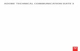 Technical Communication Suite 3 - Adobe Inc....Prise en main Dernière mise à jour le 15/3/2011 Présentation d’Adobe Technical Communication Suite 3 Le logiciel Adobe Technical
