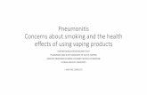 Pneumonitis Concerns about smoking and the health effects ...web.brrh.com/msl/GrandRounds/2020/GrandRounds... · •Among youth, e-cigarettes are more popular than any traditional