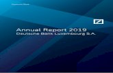 Annual Report 2019 - Deutsche Bank...Report of the Management Board Deutsche Bank Luxembourg S.A. When it was founded in 1970, Deutsche Bank Luxembourg S.A. (also referred to as the
