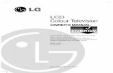 LCD Colour - gscs-b2c.lge.comgscs-b2c.lge.com/downloadFile?fileId=KROWM000123996.pdf · PR PR VOL OK 123 456 789 SSM 0 PSM VOL Q.VIEW MENU SLEEP ARC TEXT UPDATE TIME SIZE MIX HOLD