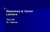 Resumes & Cover Lettersfaculty.mercer.edu/codone_s/tco341/2013/Resumes.pdf · Resumes The purpose of the resume assignment is to learn: – readability – effective design – adaptation