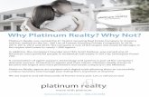 Why List With Platinum · 2016-09-30 · Why Platinum Realty? Why Not? Platinum Realty was named the #1 Fastest-Growing Real Estate Company in America and has ranked on the Inc. 500