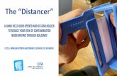 A hand-held door opener AND ID CARD HOLDER To reduce …...The Distancer, designed by 3D LifePrints in conjunction with Alder Hey Children's NHS Foundation Trust, is a hand-held door