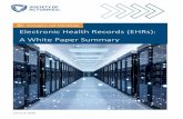 Electronic Health Records (EHRs): A White Paper Summary · between holders of medical data; better use of medical history from all sources for medical decisions; minimization of medical