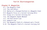 Part B: Electromagnetism Chapter 4: Magnetismwebdirectory.hcmiu.edu.vn/Portals/25/userfiles/4627/Ngoc/...Part B: Electromagnetism Chapter 4: Magnetism 4.1. The Magnetic Field 4.2.