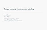 Active learning in sequence labelingai.ms.mff.cuni.cz/~sui/sabata17.pdfself-organize into groupings Try to get less overlap or noise than with random sampling Tom a s Sabata Active