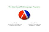 The Meaning of Multilanguage Programspeople.cs.uchicago.edu/.../multilang/earth-vs-mars.pdf · 2006-02-20 · The Meaning of Multilanguage Programs Jacob Matthews jacobm@cs.uchicago.edu