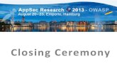 OWASP AppSec Research 2013, 20.-23.08.2012, Hamburg · •CTF prizes @ AppSec – 3rd: a coool mini RC car • avlidienbrunn – 2nd: Raspberry Pi • M – 1st: Entry to AppSec 2014