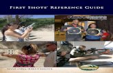first shots® reference guide - Firearm Industry Trade ...€¦ · First Shots teaches basic skills in firearm use and should not be considered a complete course in traditional firearm