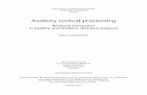 Auditory cortical processing - COnnecting REpositories · A great deal of current knowledge of the structure and function of the human auditory central nervous system is based on