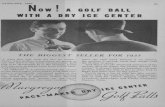 Now ! A GOLF BALL WITH A DRY ICE CENTERarchive.lib.msu.edu/tic/golfd/page/1935jan31-40.pdf · Frisco Open at Presidio, January P 24-27 RESIDIO GOLF course will be the scene of the