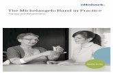 The Michelangelo Hand in Practice€“EN-02-1307w.pdfThe Michelangelo Hand in Practice – Therapy and Rehabilitation 15 Training duration Prosthesis training must be adapted to the
