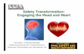Safety Transformation: Engaging the Head and Heart€¦ · Safety Transformation: Engaging the Head and Heart Joe Estey, Corporate Manager ... The Ways We Engage • Cognitively with