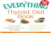 The Everything Thyroid Diet Book - Weeblyfreeknowledgebooks.weebly.com/uploads/1/1/7/7/11778232/...Thyroid Diet Book. As a registered/ licensed dietitian, nurse, and certified diabetes