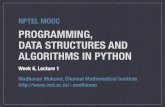 PROGRAMMING, DATA STRUCTURES AND ALGORITHMS IN PYTHONmadhavan/nptel-python-2016/python-week6-lecture... · PROGRAMMING, DATA STRUCTURES AND ALGORITHMS IN PYTHON Madhavan Mukund, Chennai